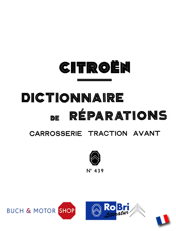 CitroÃ«n Traction Avant Dictionnaire des reparations No 439 Caros